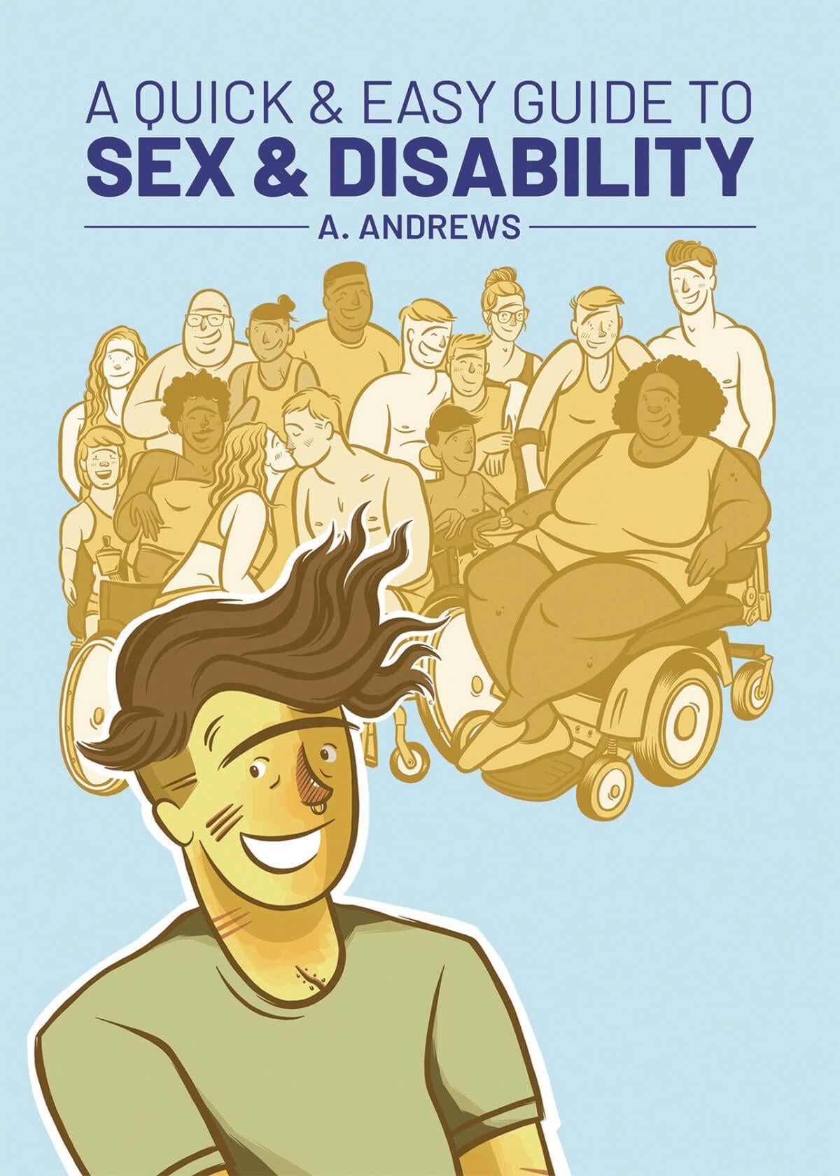 A Quick & Easy Guide to Sex & Disability (Quick & Easy Guides) (PB)