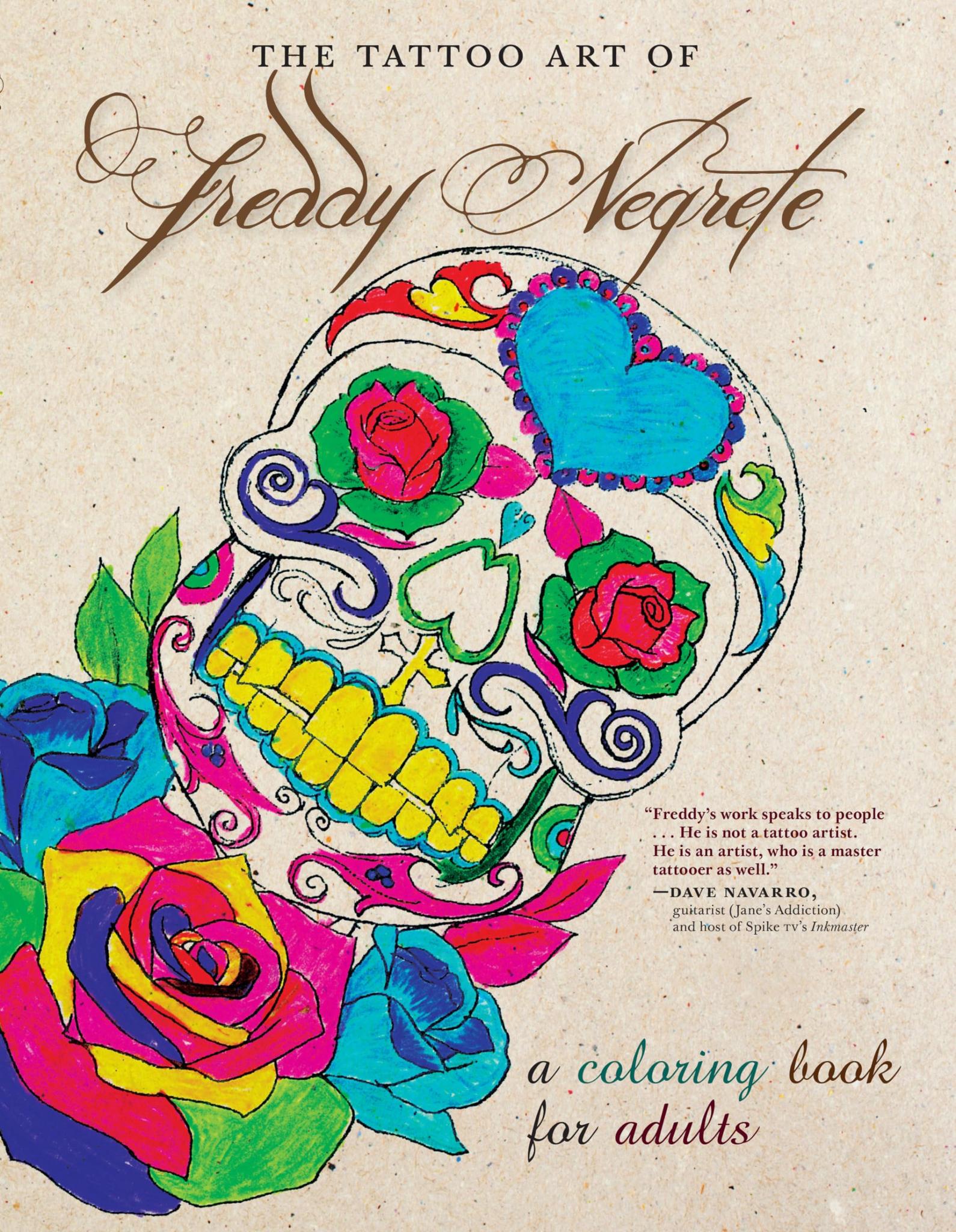 The Tattoo Art of Freddy Negrete A COLORING BOOK FOR ADULTS