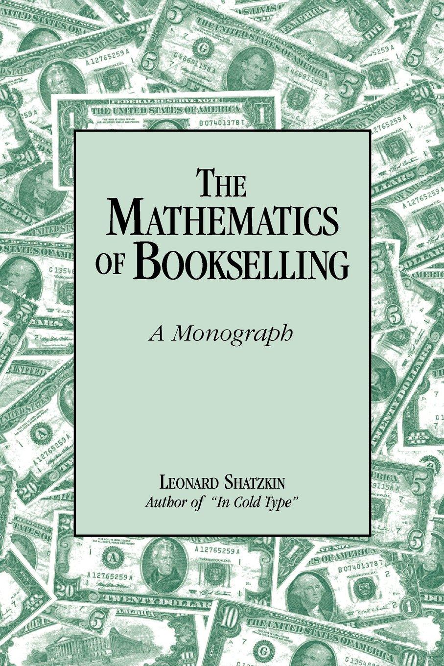 The Mathematics of Bookselling: A Monograph