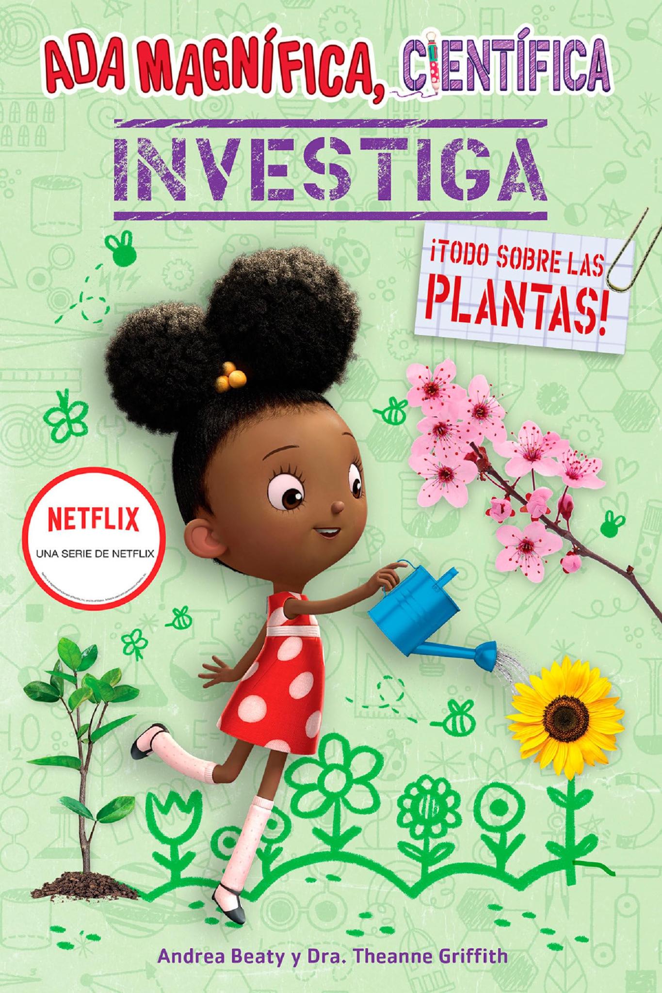 Ada Magnífica, científica investiga: Todo sobre las plantas / The Why Files: Plants (Los Preguntones / The Questioneers) (Spanish Edition) (PB)