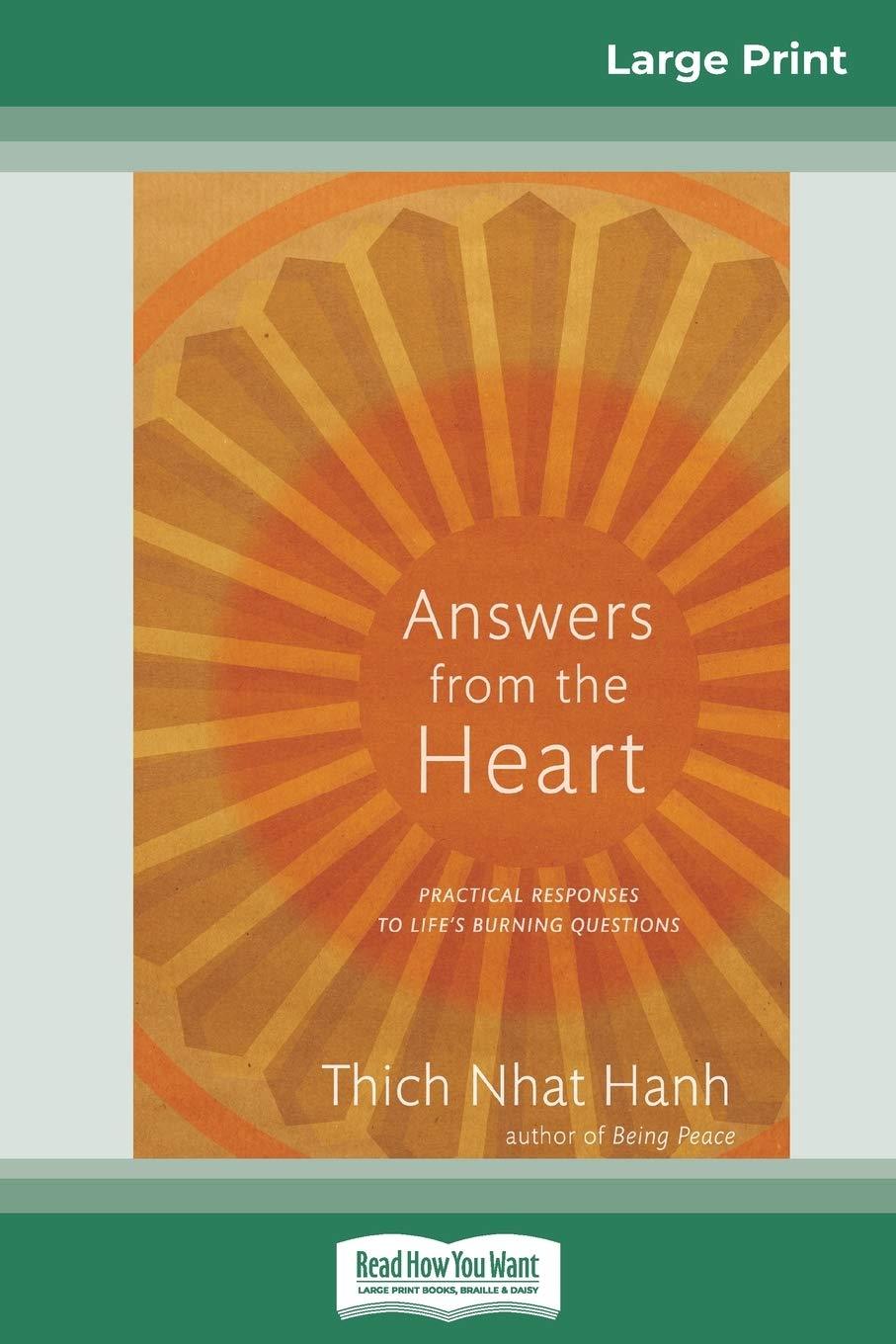 Answers from the Heart: Practical Responses to Life's Burning Questions