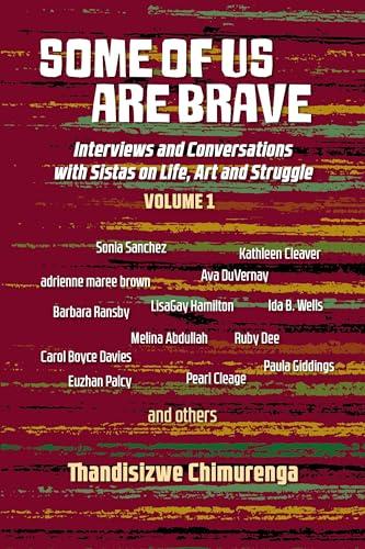 Some Of Us Are Brave (Vol 1): Interviews