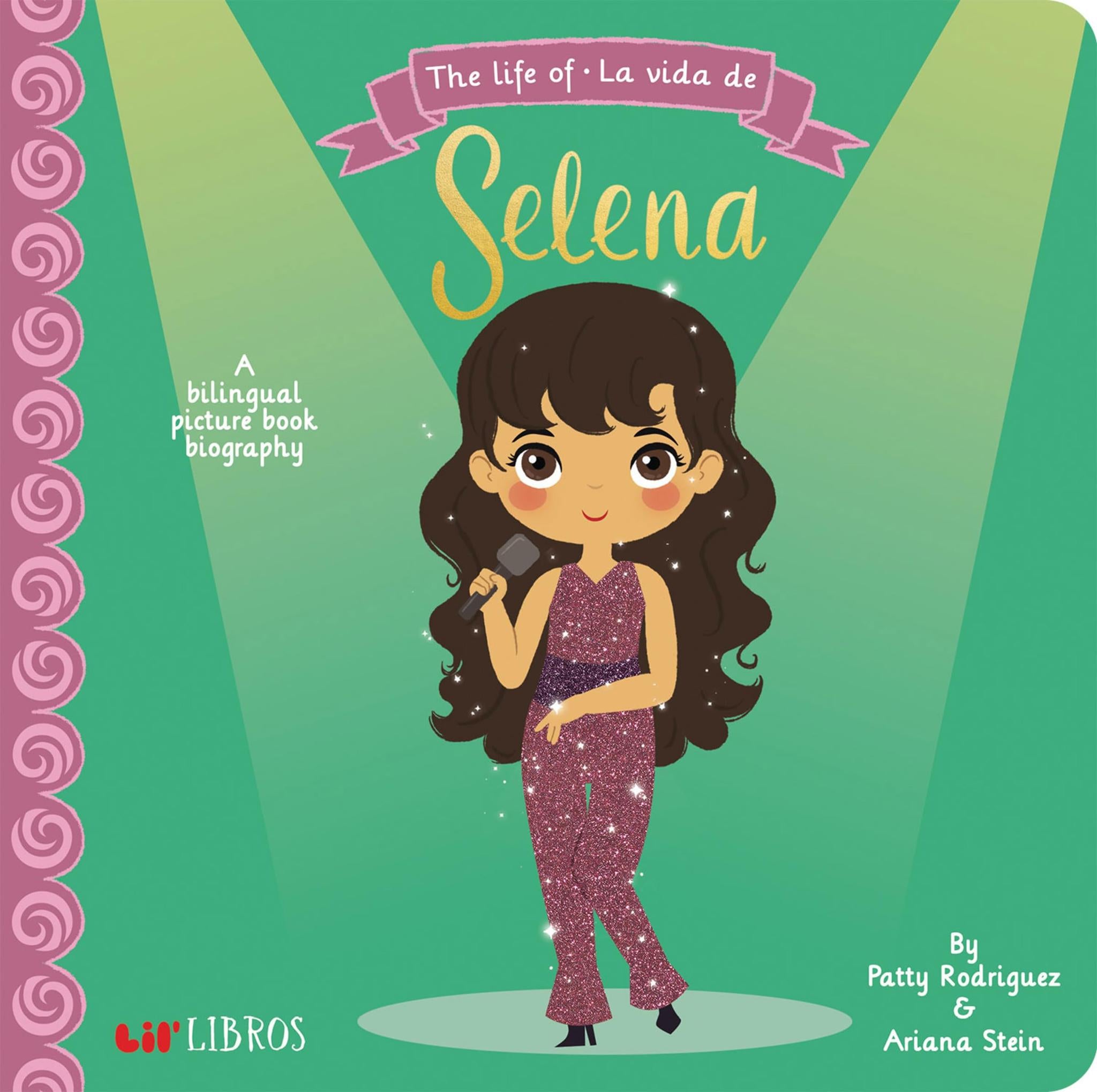 The Life of / La Vida de Selena: A Bilingual Picture Book Biography (Bilingual Edition: English & Spanish)