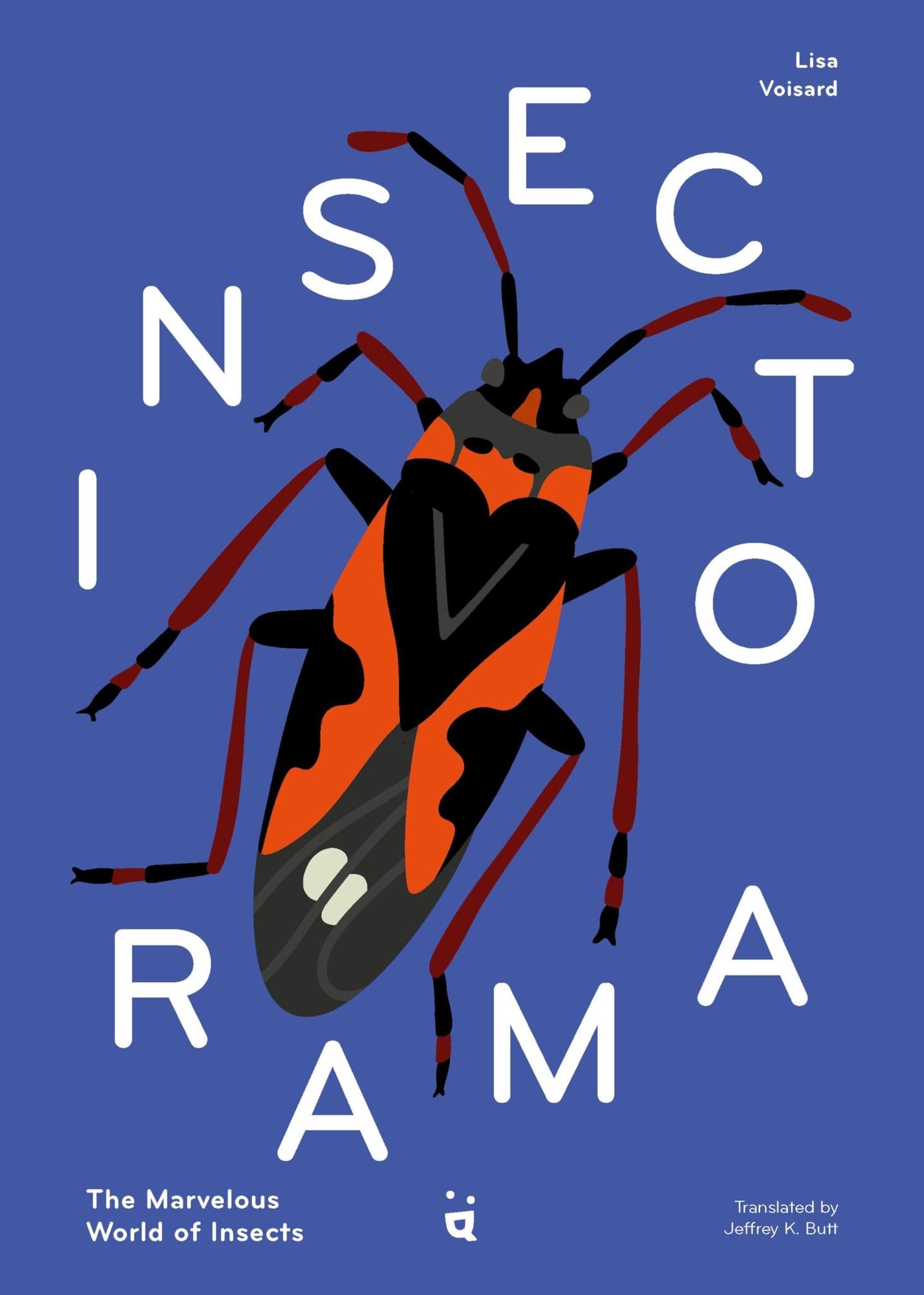 Insectorama: The Marvelous World of Insects