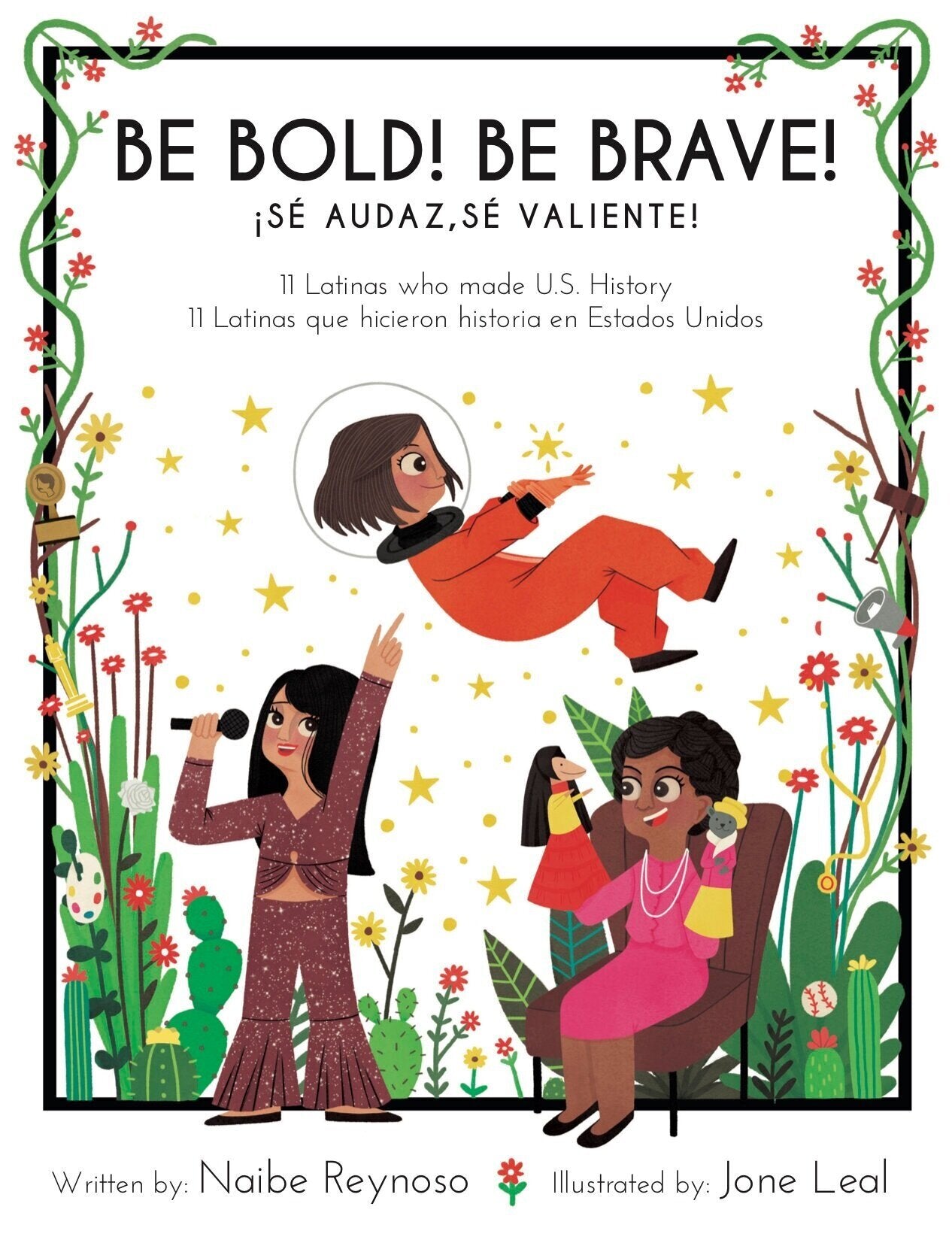 Be Bold! Be Brave! ¡Sé Audaz, Sé Valiente! (Hardcover)