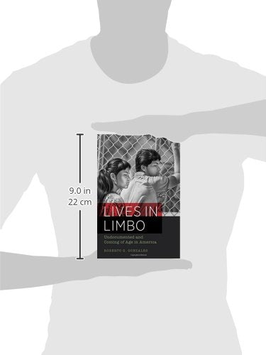 Lives in Limbo: Undocumented and Coming of Age in America (Paperback)