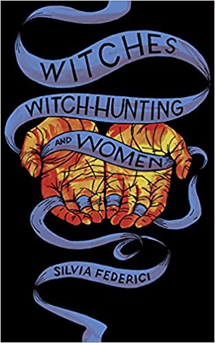 Witches, Witch-Hunting, and Women Paperback