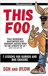 This Foo: 7 Lessons for Burros and Bag Chaser$