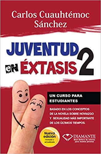 JUVENTUD EN EXTASIS 2 (Spanish Edition)