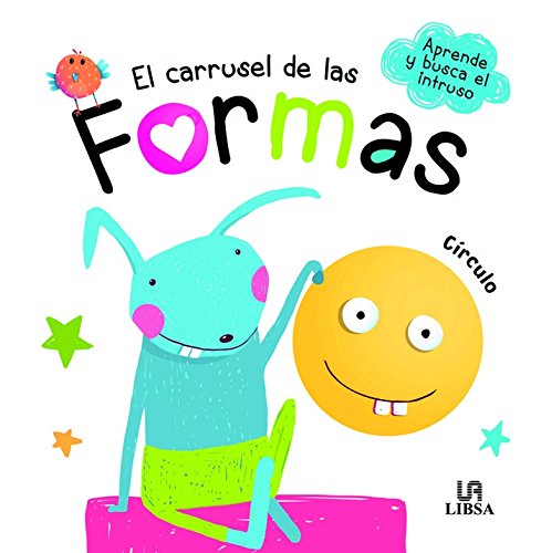 El Carrusel de las Formas (Aprende y Busca el Intruso) (Spanish Edition) Hardcover