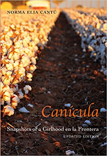 Canícula: Snapshots of a Girlhood en la Frontera, Updated Edition/PB
