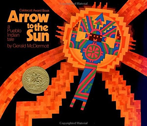 Arrow to the Sun: A Pueblo Indian Tale (HC)