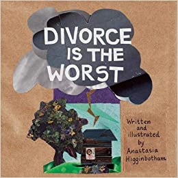Divorce is the Worst (Ordinary Terrible Things)