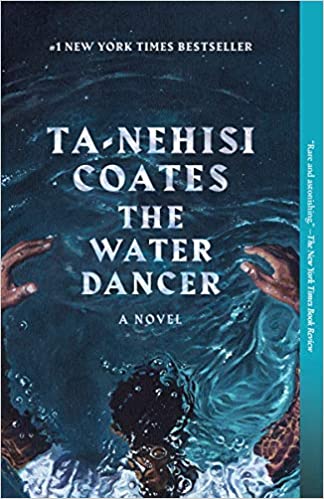 The Water Dancer: A Novel