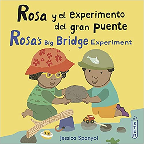Rosa Y El Experimento del Gran Puente/Rosa's Big Bridge Experiment (El Taller de Rosa/Rosa's Workshop) (Spanish Edition)