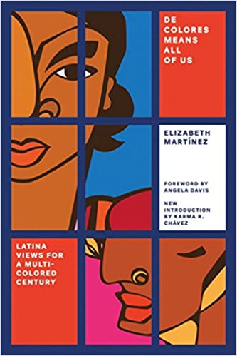 De Colores Means All of Us: Latina Views for a Multi-Colored Century (Feminist Classics)