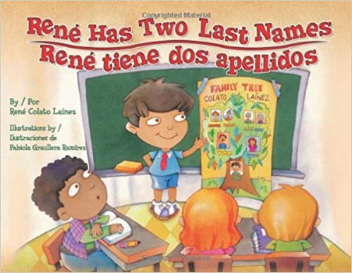Rene Has Two Last Names / Rene Tiene Dos Apellidos (English and Spanish Edition)
