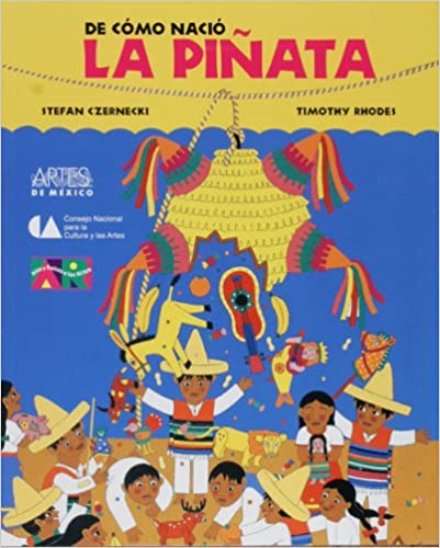 De Como Nacio La Pinata / How the Pinata Was Born (Spanish Edition)