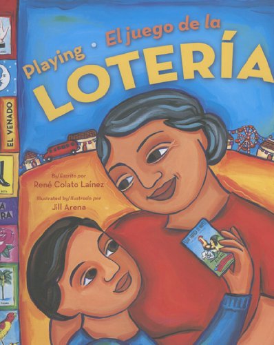 Playing Loteria /El juego de la Loteria (Bilingual) (English, Multilingual and Spanish Edition)