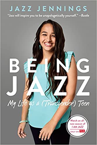 Being Jazz: My Life as a (Transgender) Teen (PB)
