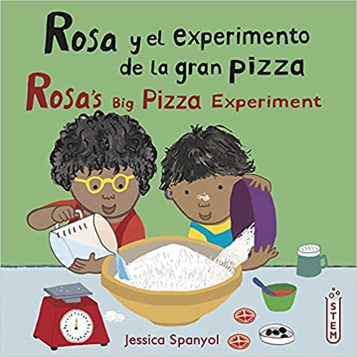 Rosa Y El Experimento de la Gran Pizza/Rosa's Big Pizza Experiment (El Taller de Rosa/Rosa's Workshop)