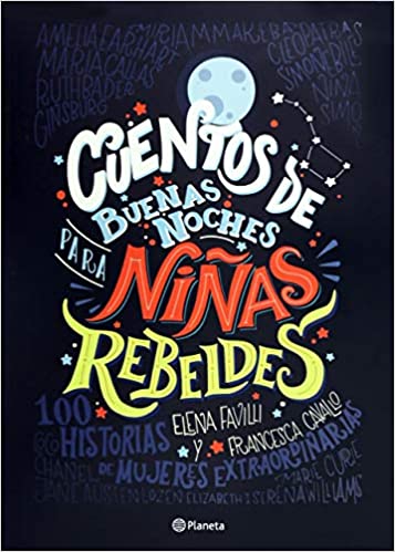 Cuentos de buenas noches para niñas rebeldes (Spanish Edition)