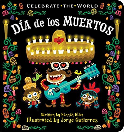 Dia de los Muertos: Celebrate the World (Hardcover)