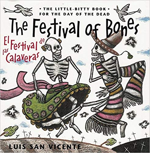 Festival of Bones/ El Festival de Calaveras