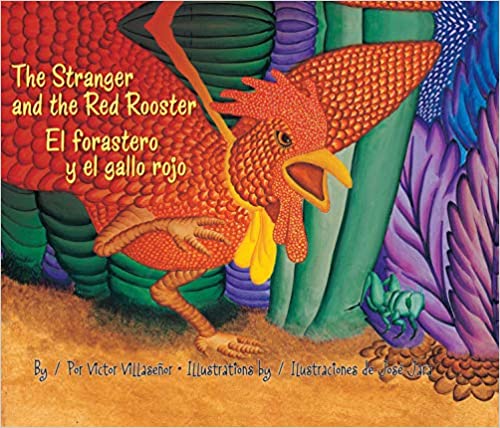 The Stranger and the Red Rooster / El forastero y el gallo rojo (English and Spanish Edition) Paperback