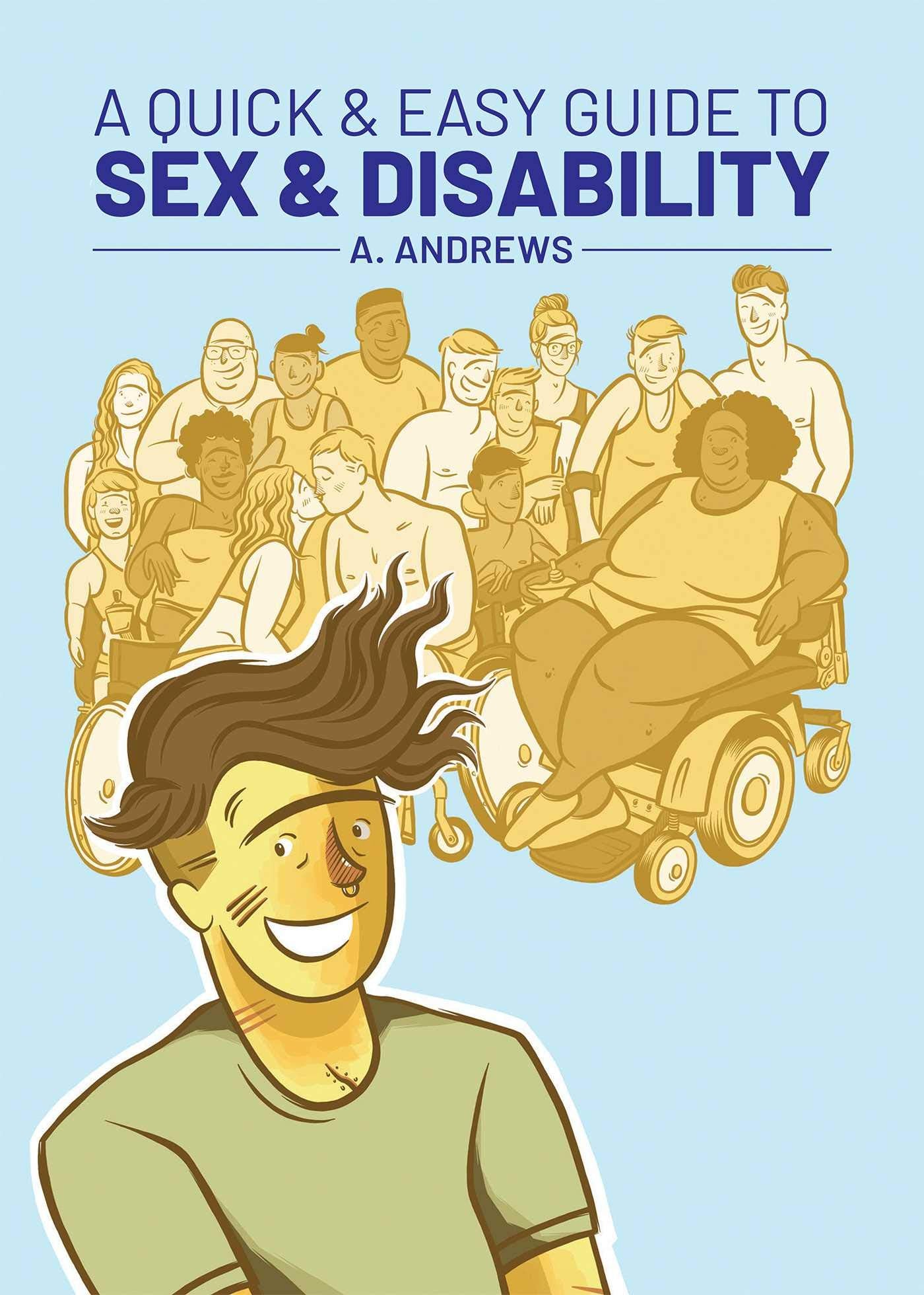 A Quick & Easy Guide to Sex & Disability (Quick & Easy Guides) (PB)