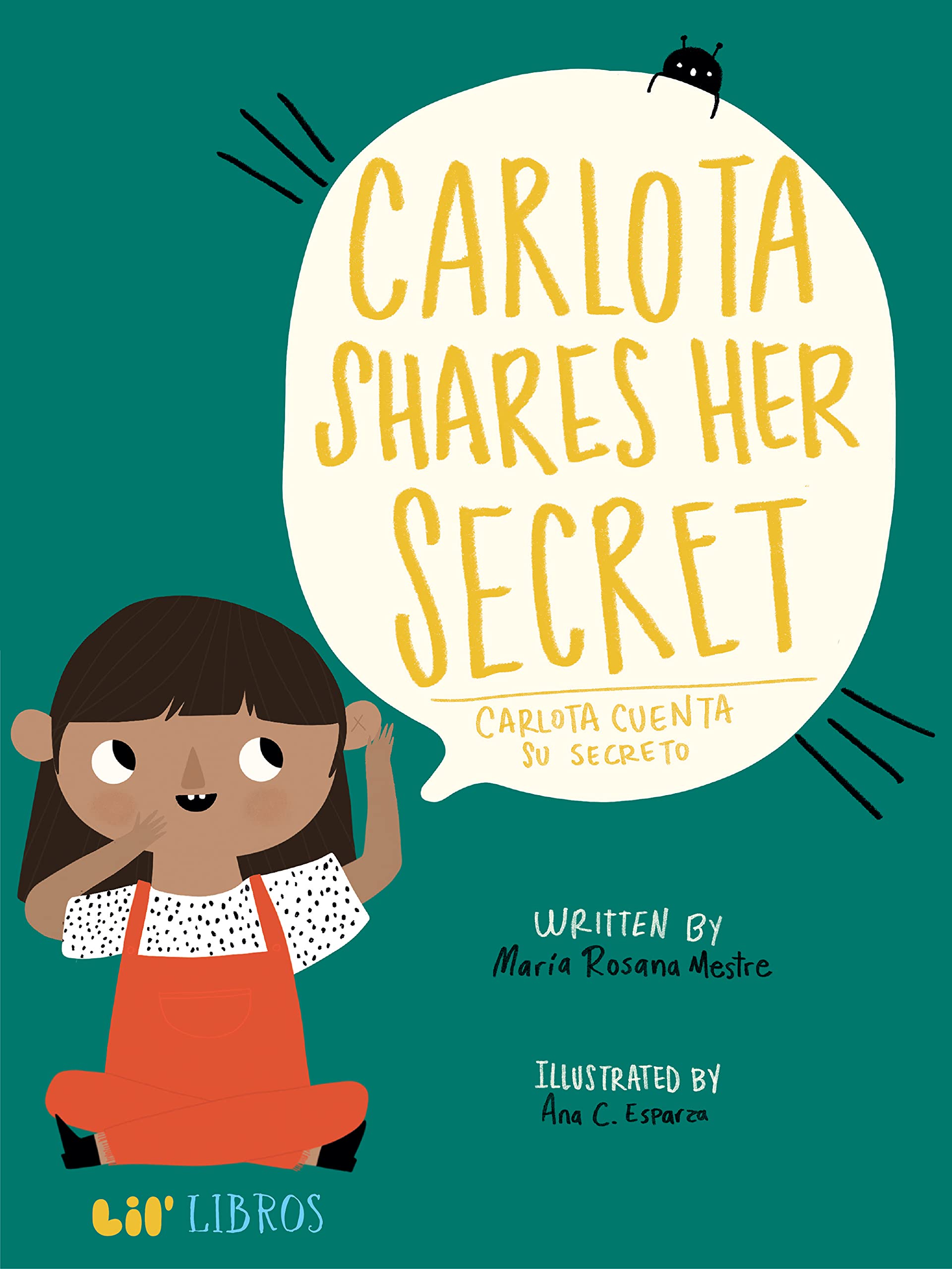 Carlota Shares her Secret/Carlota Cuenta su Secreto