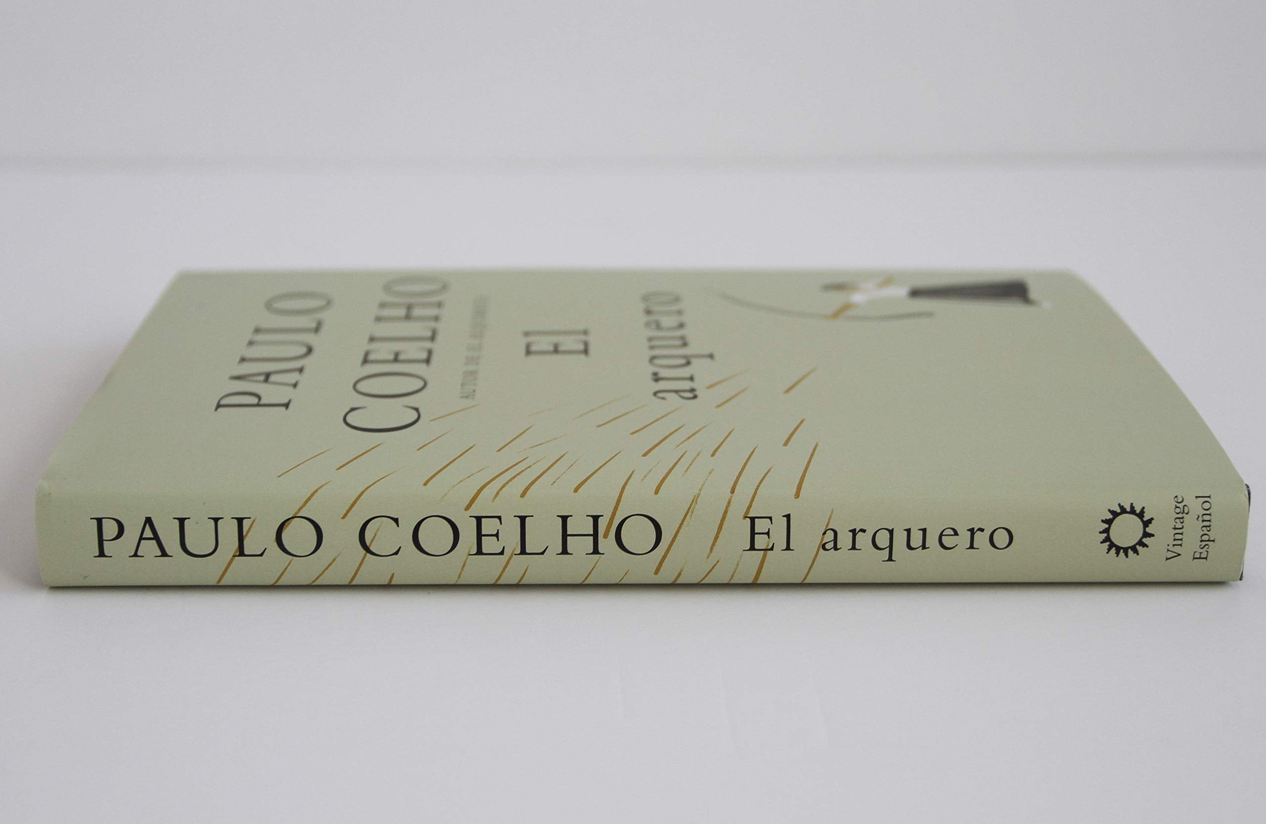 El arquero / The Archer (Spanish Edition - Hardcover)