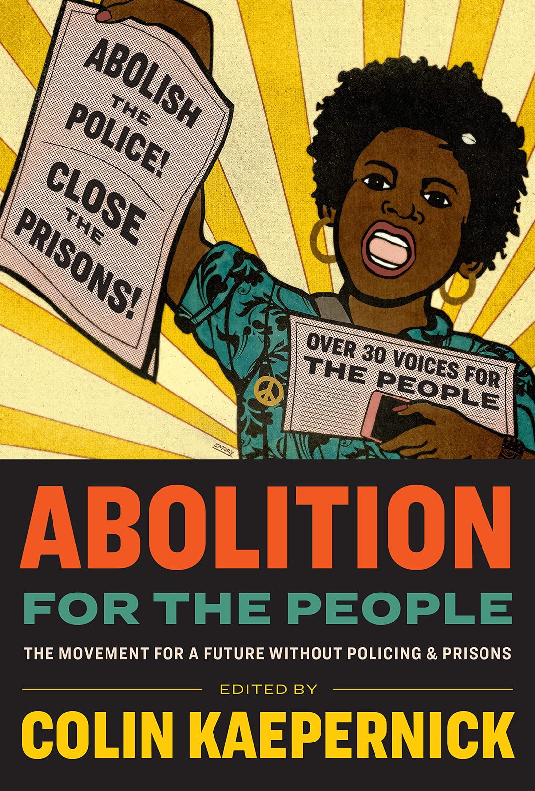 Abolition for the People: The Movement for a Future without Policing & Prisons (Hardcover)