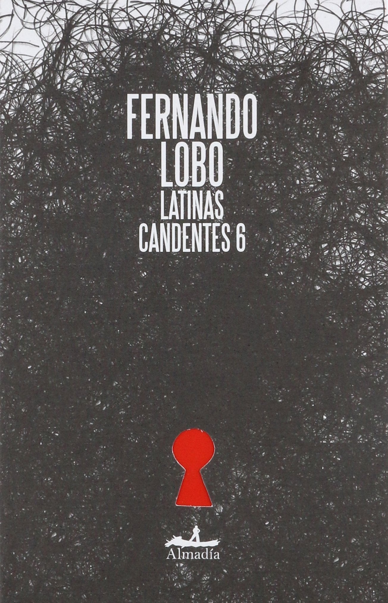 Latinas Candentes 6 (Paperback)