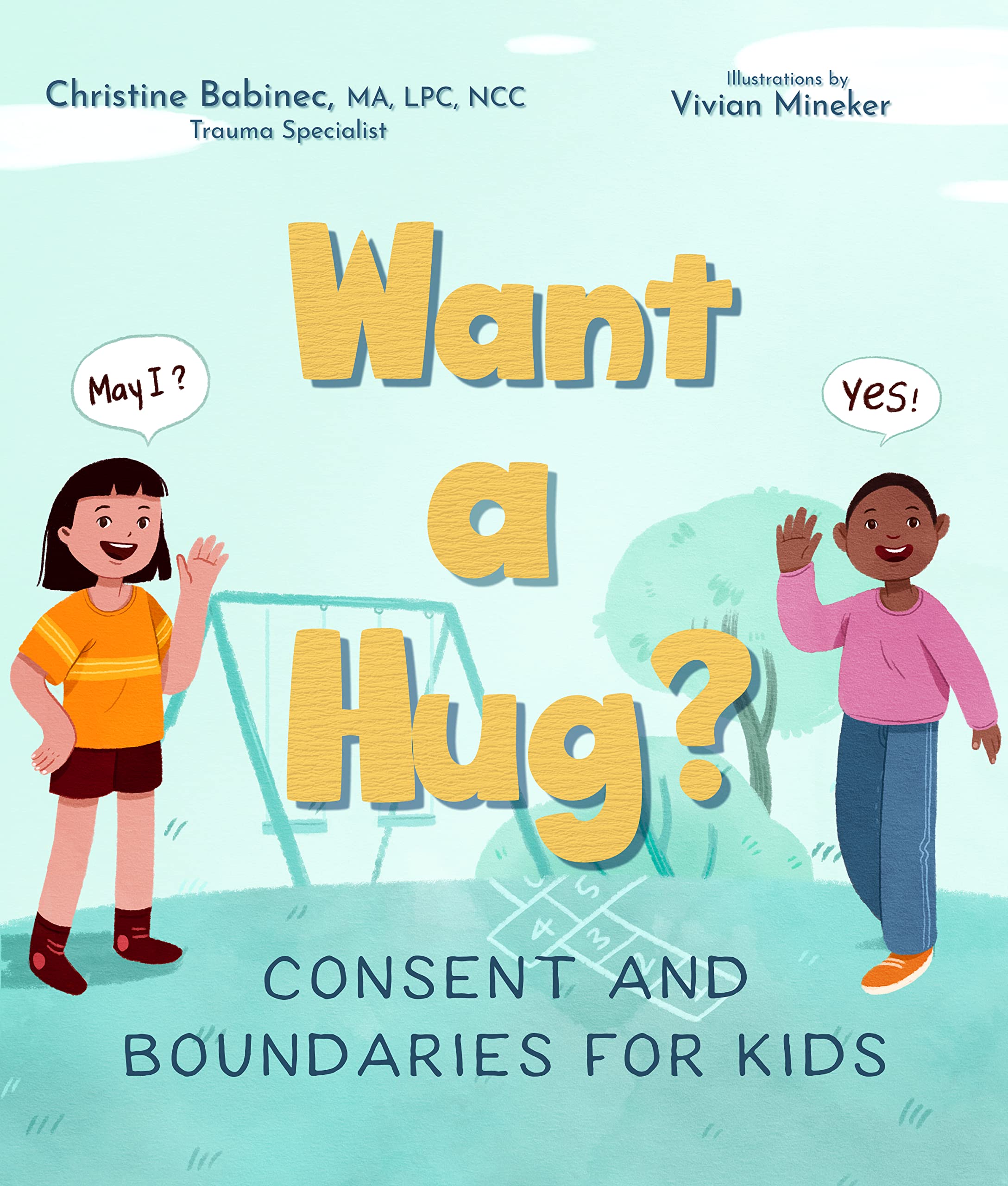Want a Hug?: Consent and Boundaries for Kids Hardcover – Picture Book