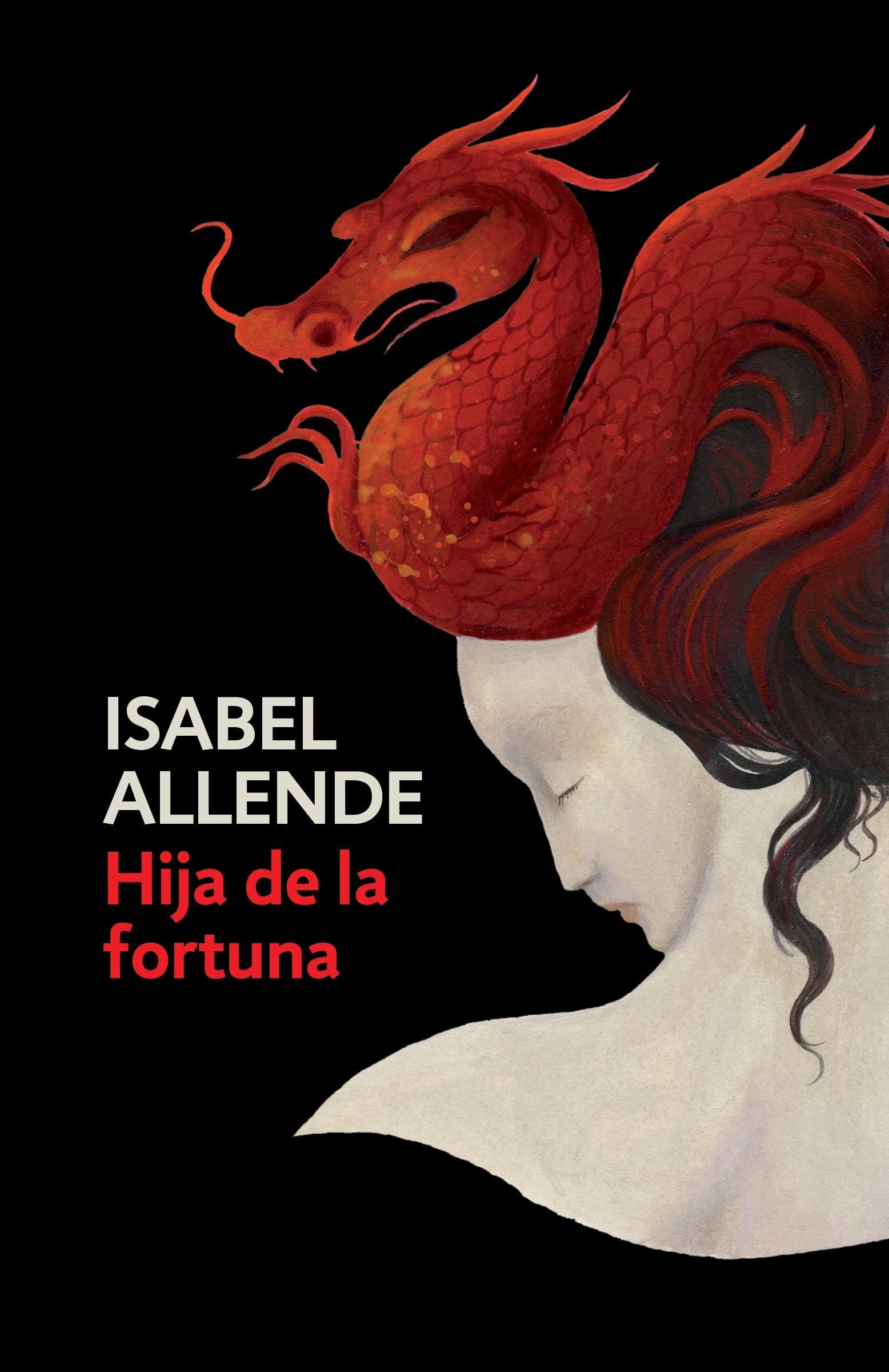 Hija de la fortuna/ Daughter of Fortune (Spanish Edition)