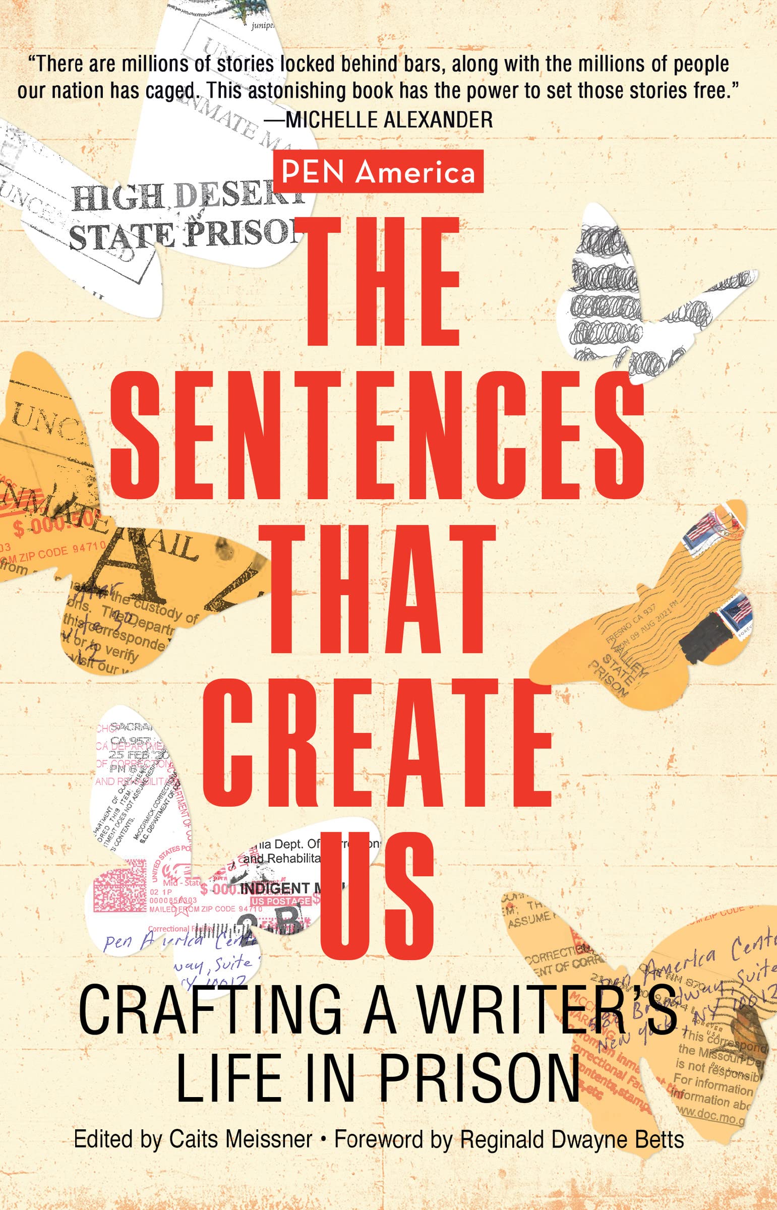 The Sentences That Create Us: Crafting A Writer’s Life in Prison