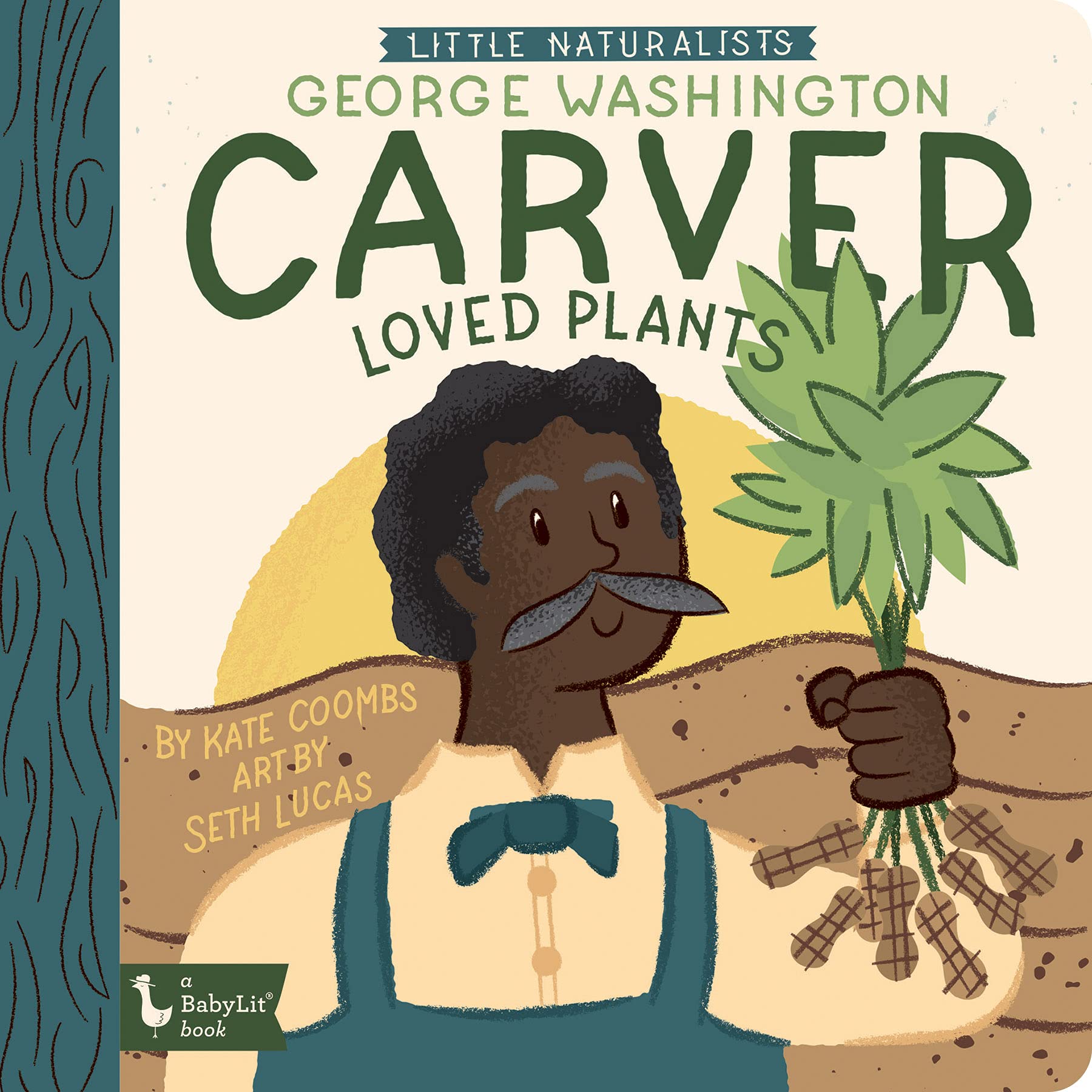Little Naturalists: George Washington Carver Loved Plants (BabyLit - Board book)