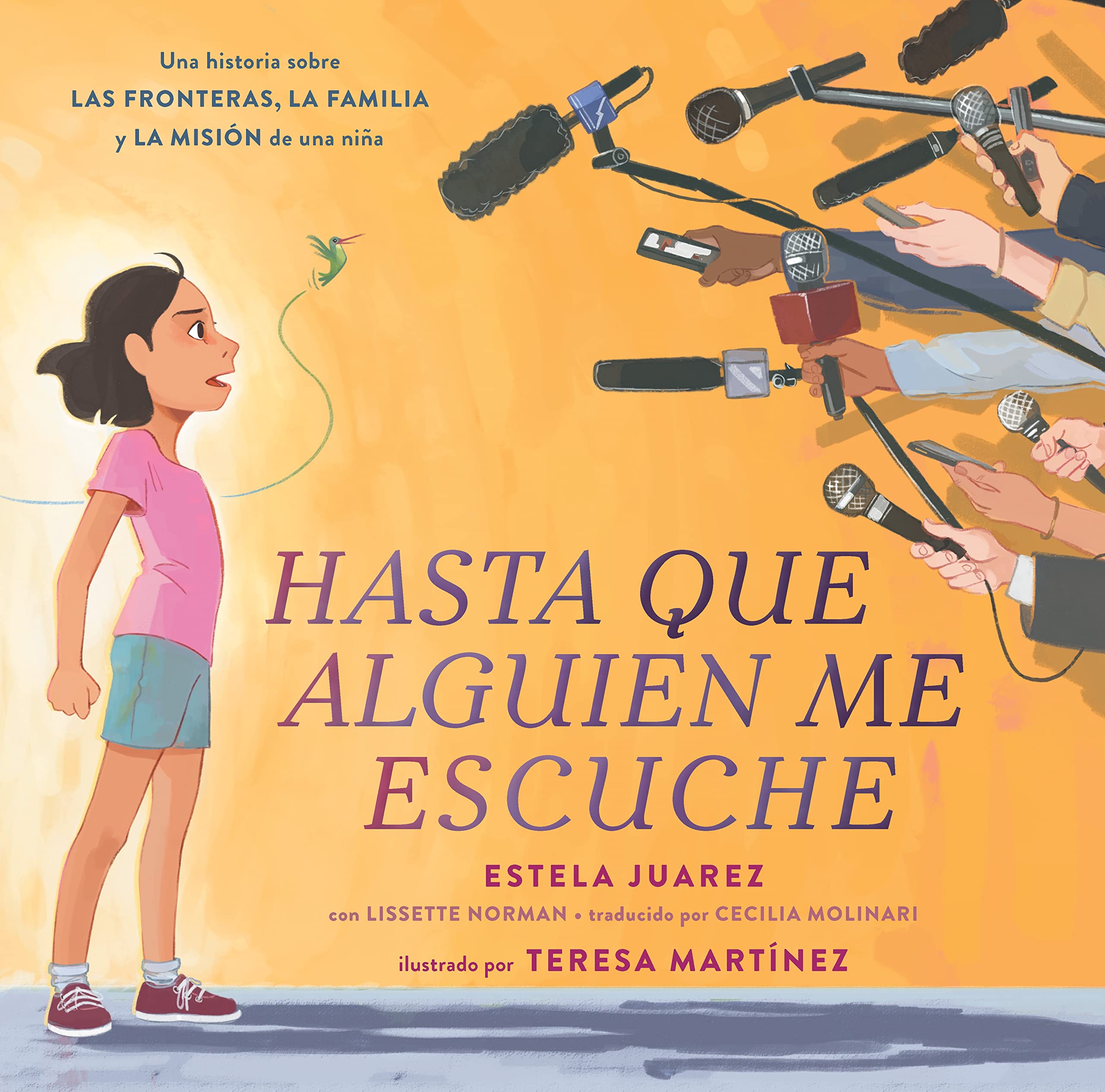 Hasta que alguien me escuche: Una historia sobre las fronteras, la familia y la misión de una niña (Spanish Edition) (HC)