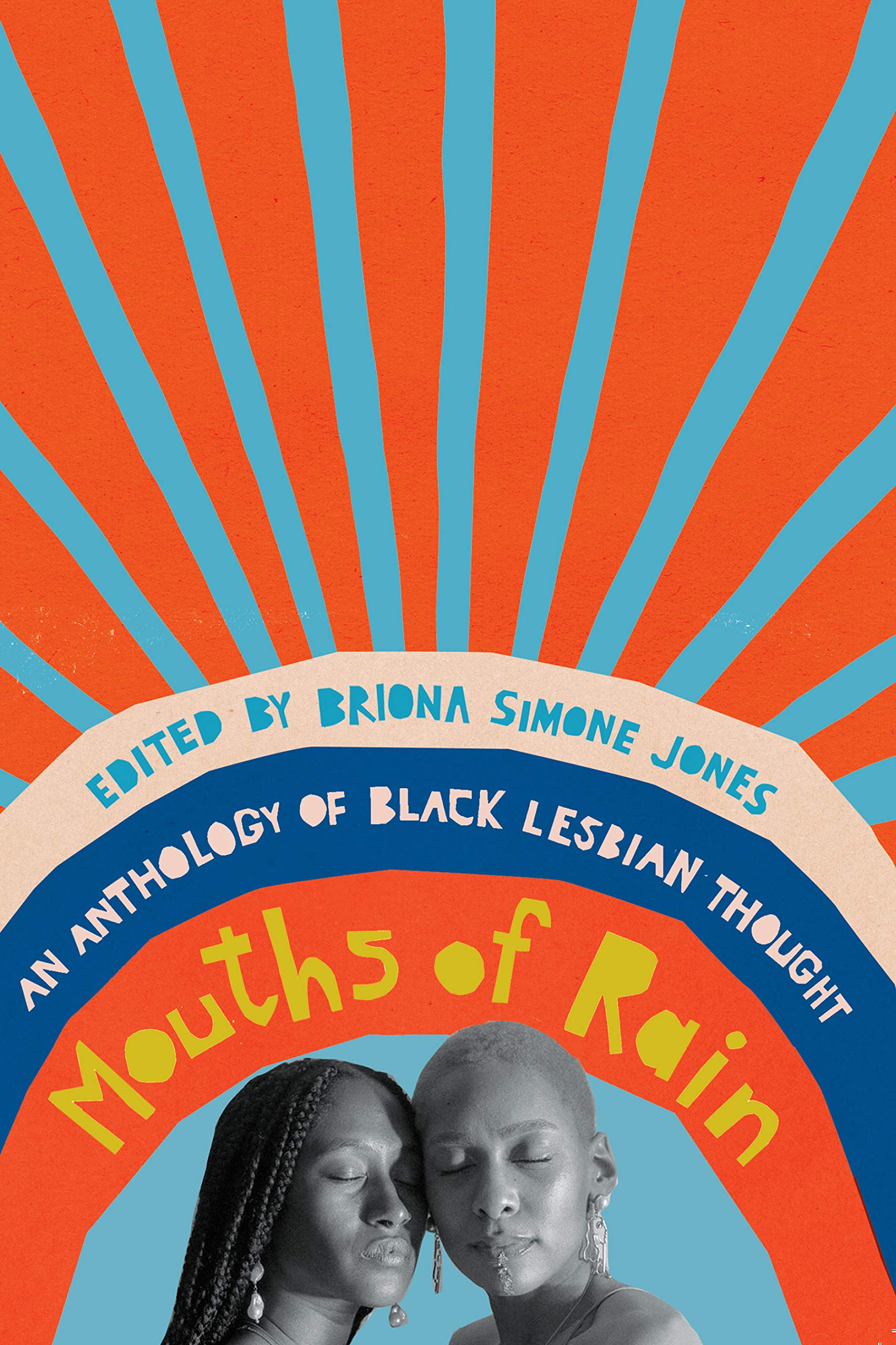Mouths of Rain: An Anthology of Black Lesbian Thought (Paperback)
