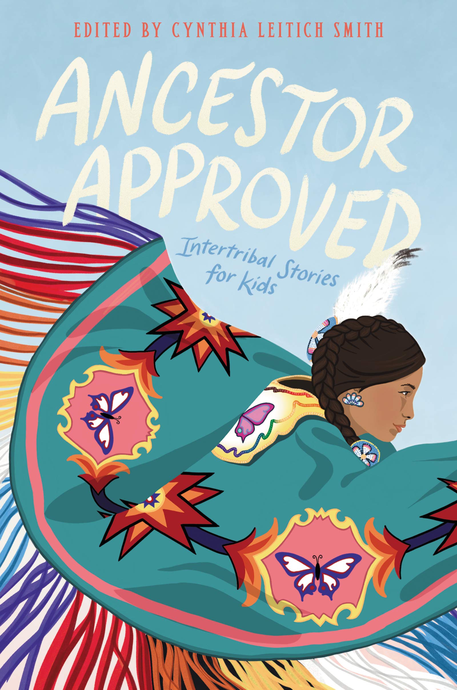 Ancestor Approved: Intertribal Stories for Kids (Hardcover)