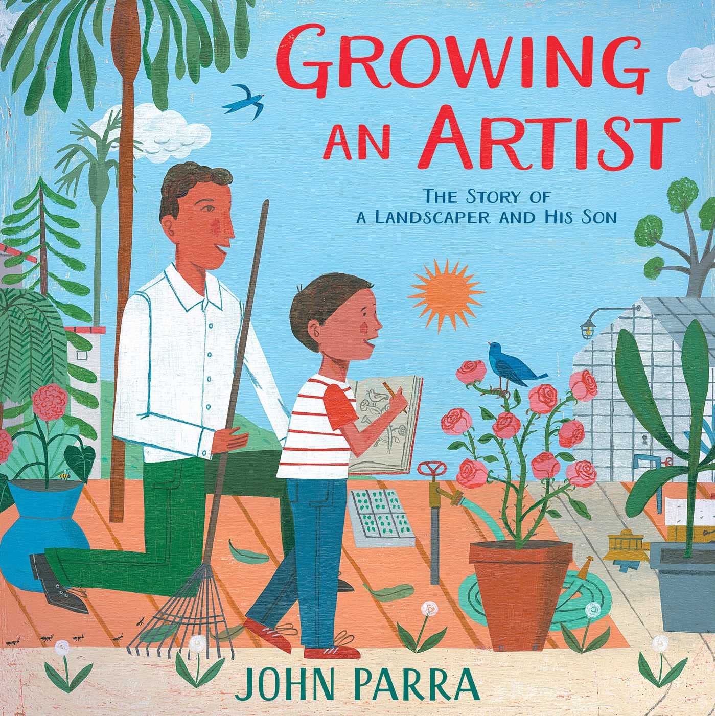 Growing an Artist: The Story of a Landscaper and His Son Hardcover