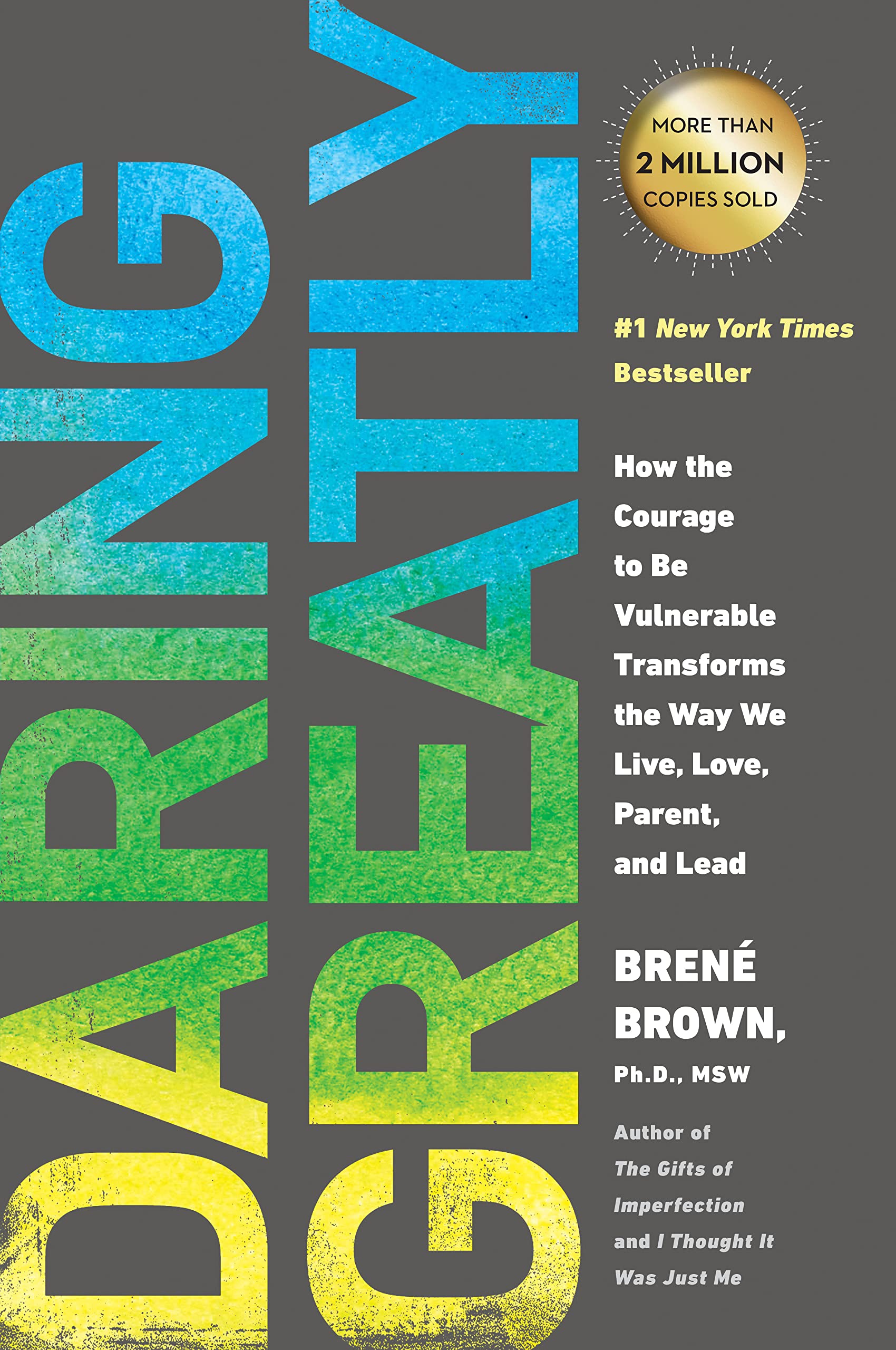 Daring Greatly: How the Courage to Be Vulnerable Transforms the Way We Live, Love, Parent, and Lead Paperback