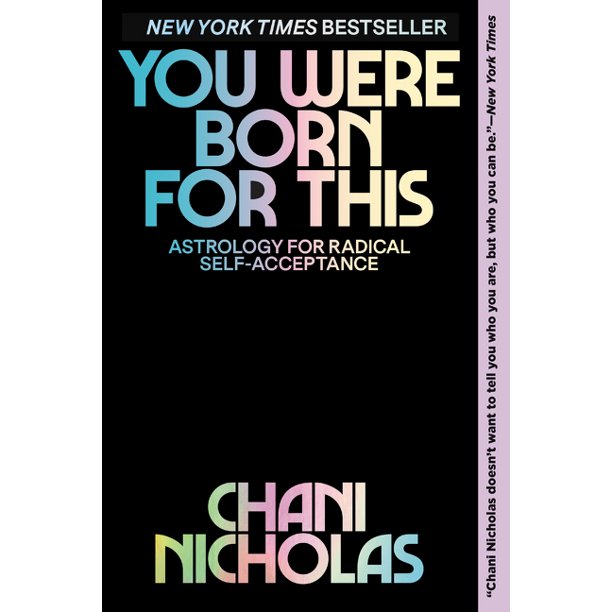 You Were Born for This: Astrology for Radical Self-Acceptance (PB)