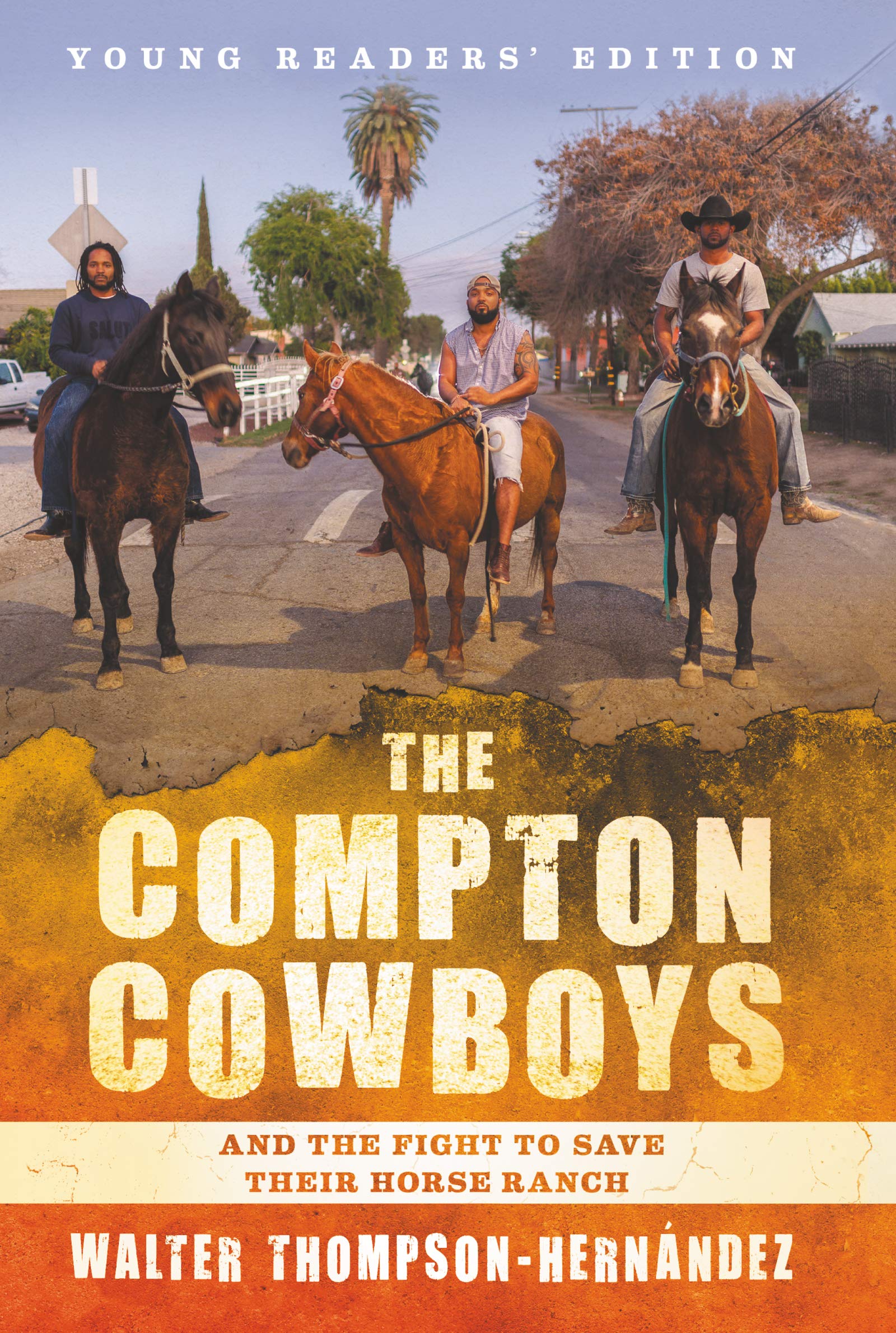The Compton Cowboys: Young Readers’ Edition: And the Fight to Save Their Horse Ranch (Paperback)