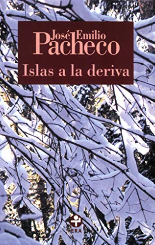 Islas a la deriva/ Islands Adrift: Poemas 1973-1975 (Biblioteca Era -Spanish Edition)