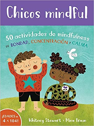 Chicos Mindful: 50 Actividades de Mindfu