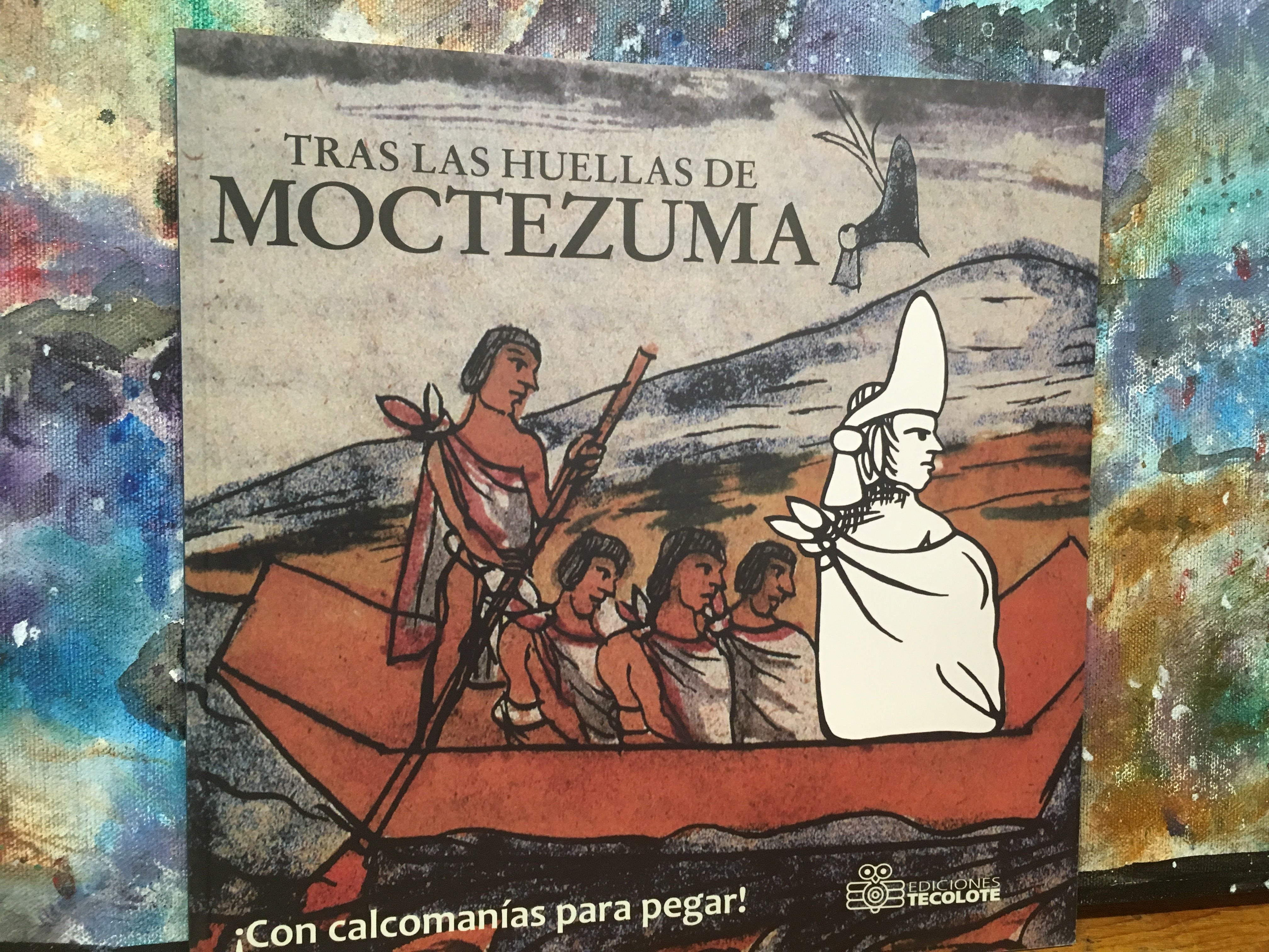 Tras Las Huellas de Moctezuma