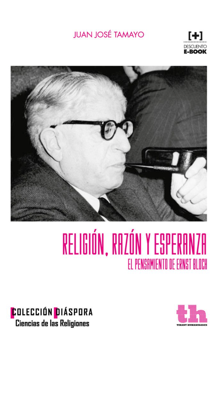 Religión, razón y esperanza: El pensamiento de Ernst Bloch (Diáspora - Spanish Edition)