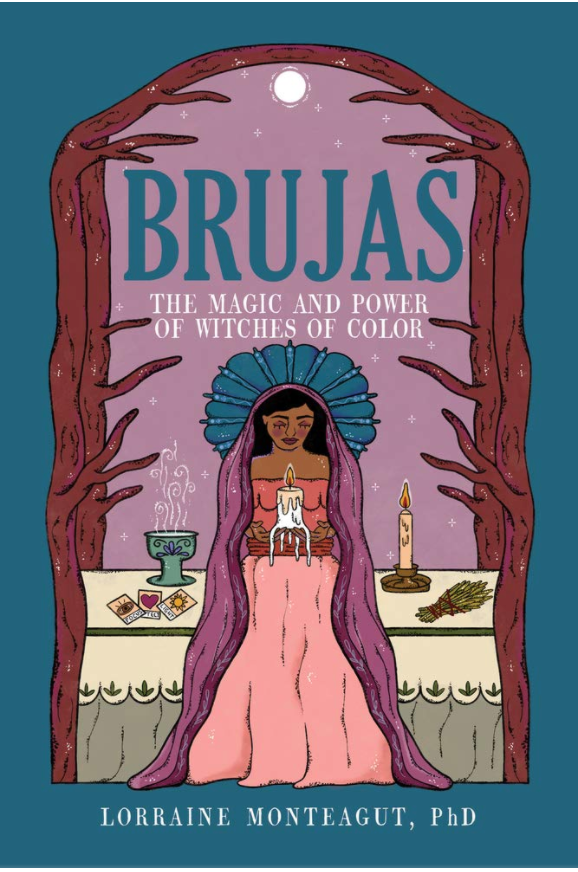 Brujas: The Magic and Power of Witches of Color